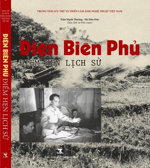 Ra mắt sách ảnh “Điện Biên Phủ - Điểm hẹn lịch sử”